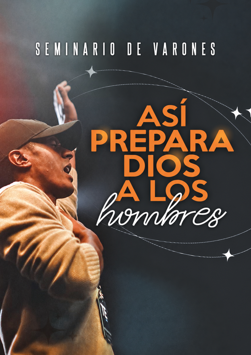 SEMINARIO DE VARONES "Asi Trata Dios A Los Hombres"-Kit completo.
